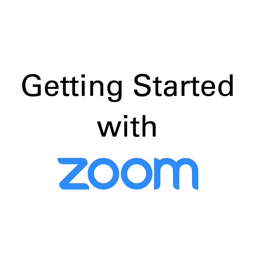 Getting Started with Zoom